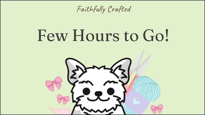 We’re officially down to the last few hours! — handmade crochet other pieces by Faith